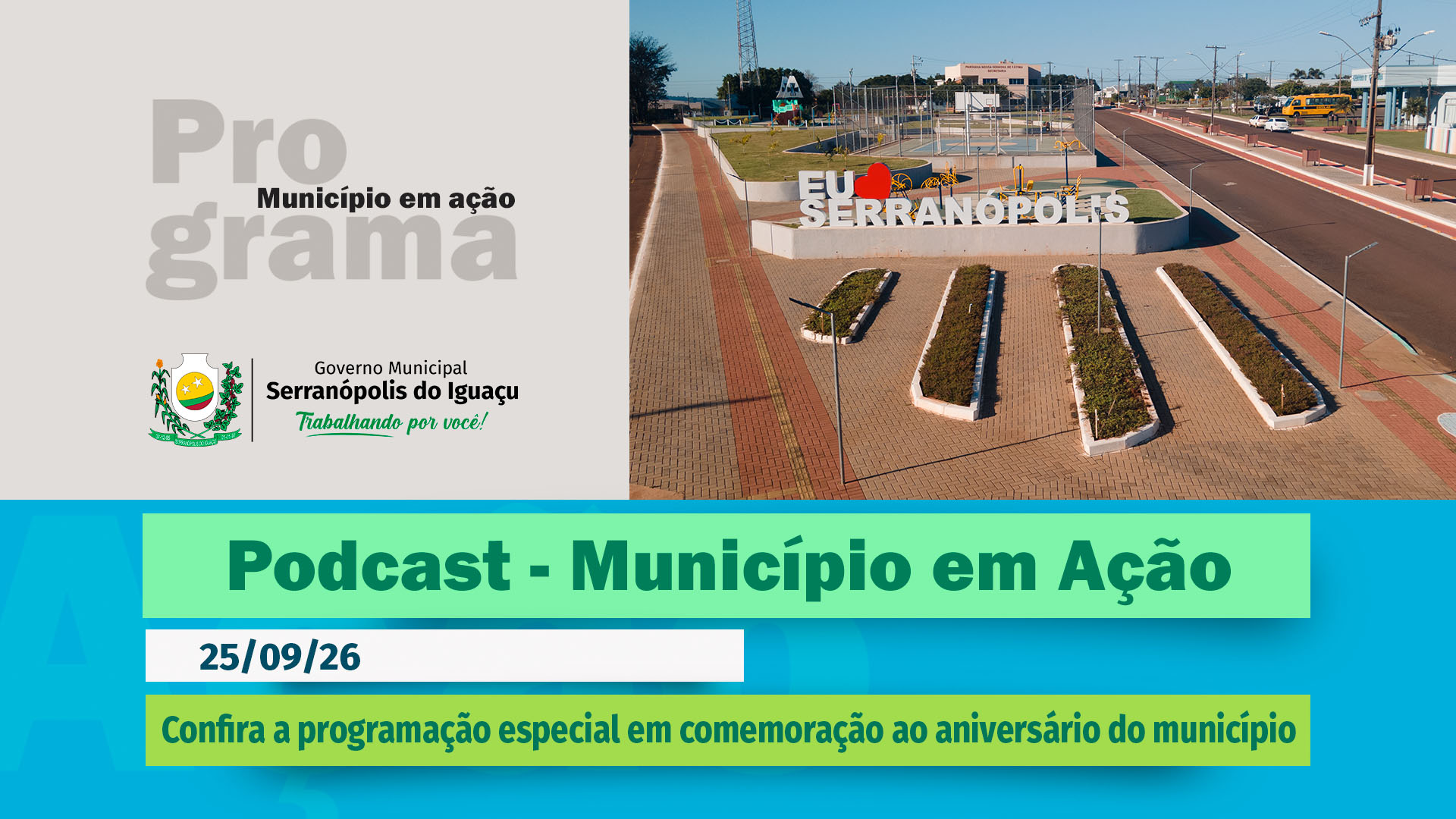 #Podcast – Confira a programação especial em comemoração ao aniversário do município – (25.09.2026)
