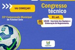 Governo Municipal convida para o congresso técnico do 22° Campeonato Municipal de Futebol Sete Governo Municipal convida para o congresso técnico do 22° Campeonato Municipal de Futebol Sete