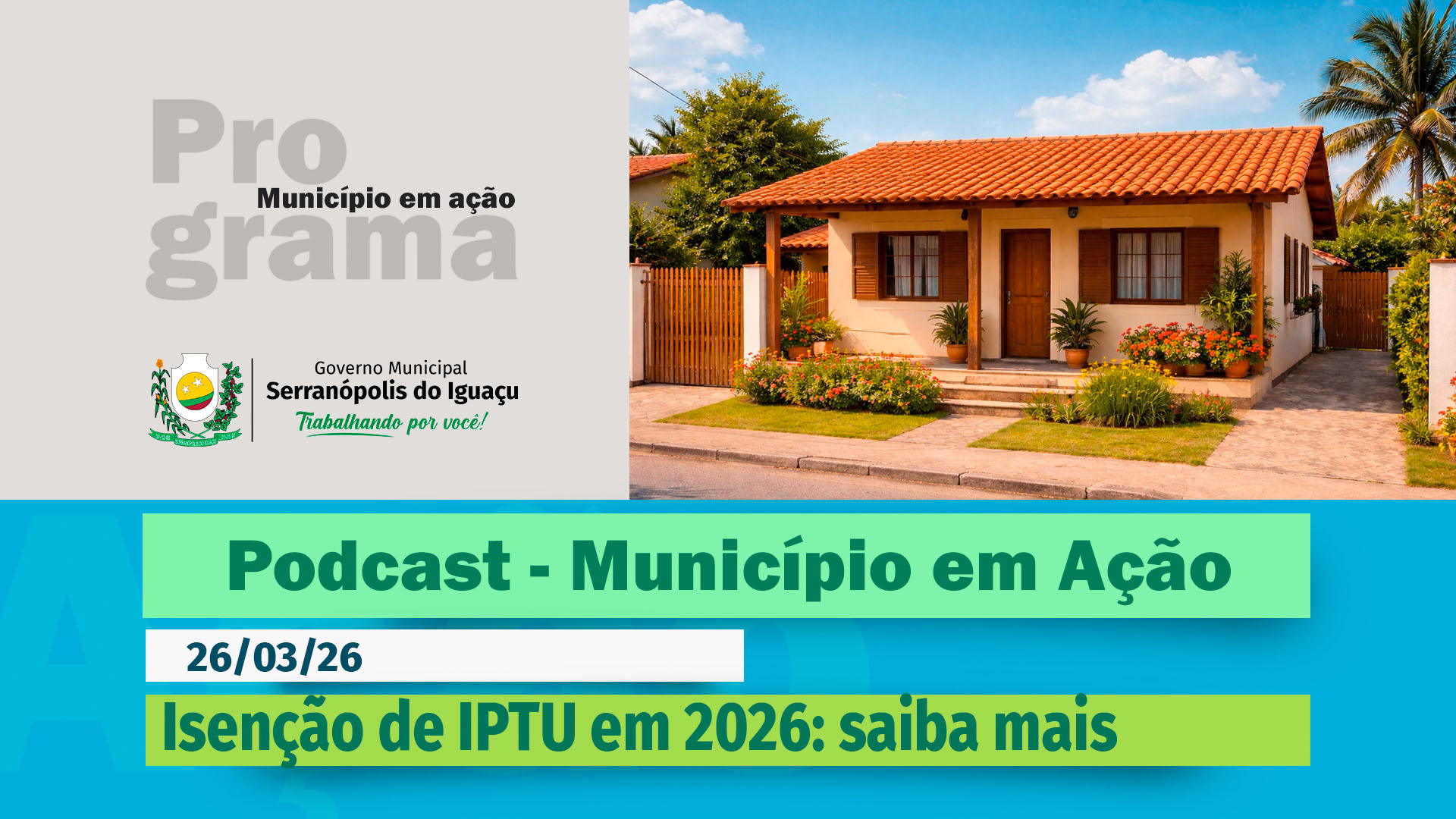 #Podcast – IPTU 2026: prazo para pedidos de isenção segue aberto até 30 de abril – (26.03.2026)