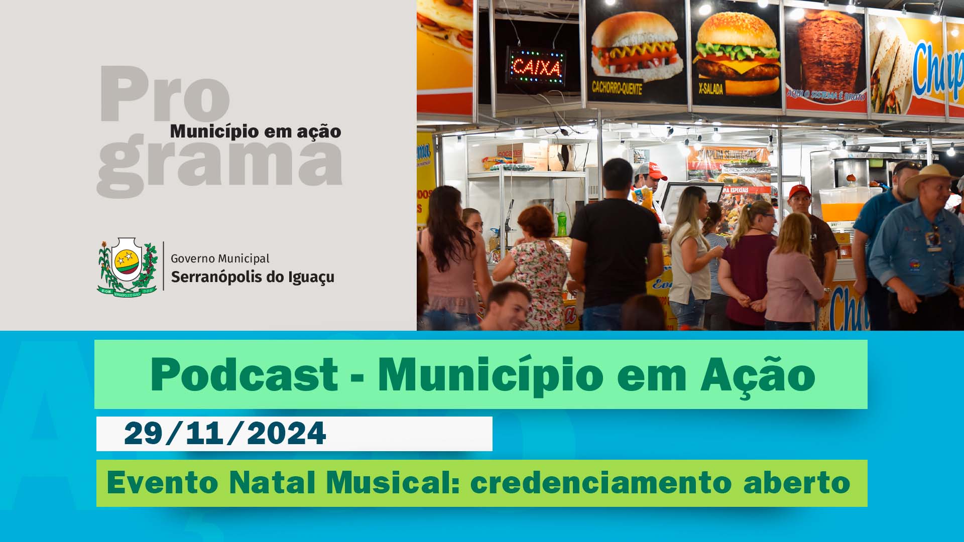 #Podcast - Está aberto o credenciamento para comercialização no Evento Natal Musical - (29/11/2024)