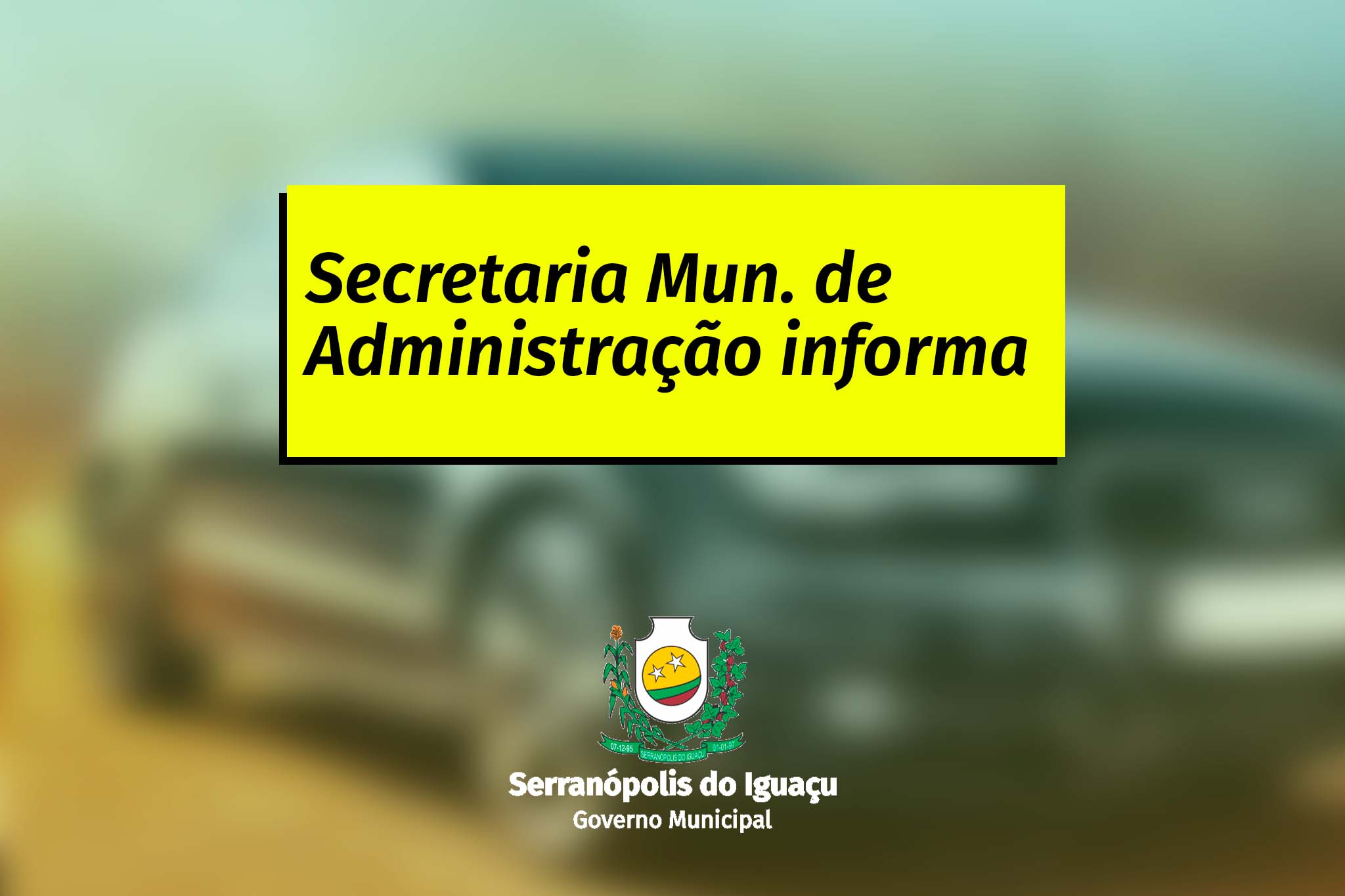 Governo Municipal informa: fechamento temporário da unidade do DETRAN-PR em Serranópolis