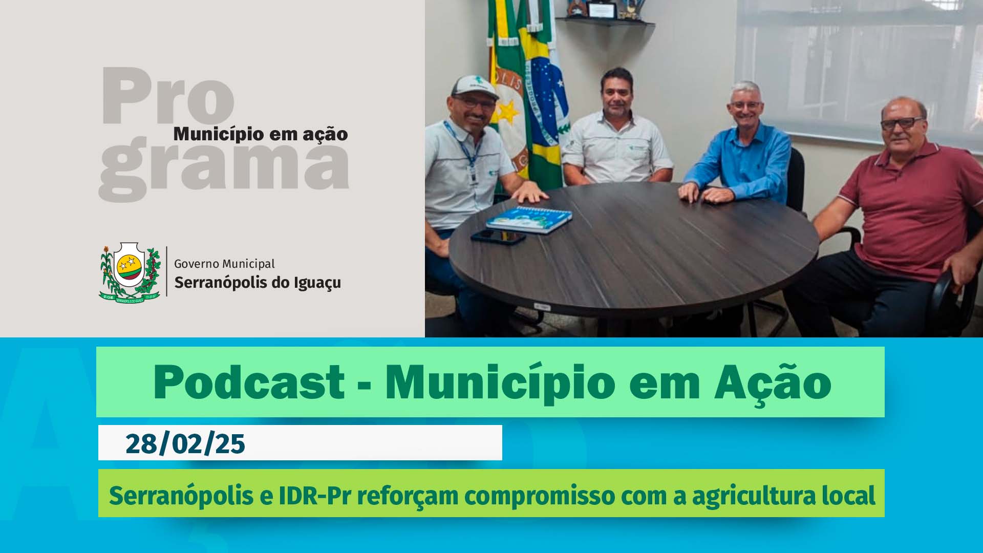 #Podcast - Governo Municipal e IDR-Pr reforçam compromisso com a agricultura local - (28/02/2025)