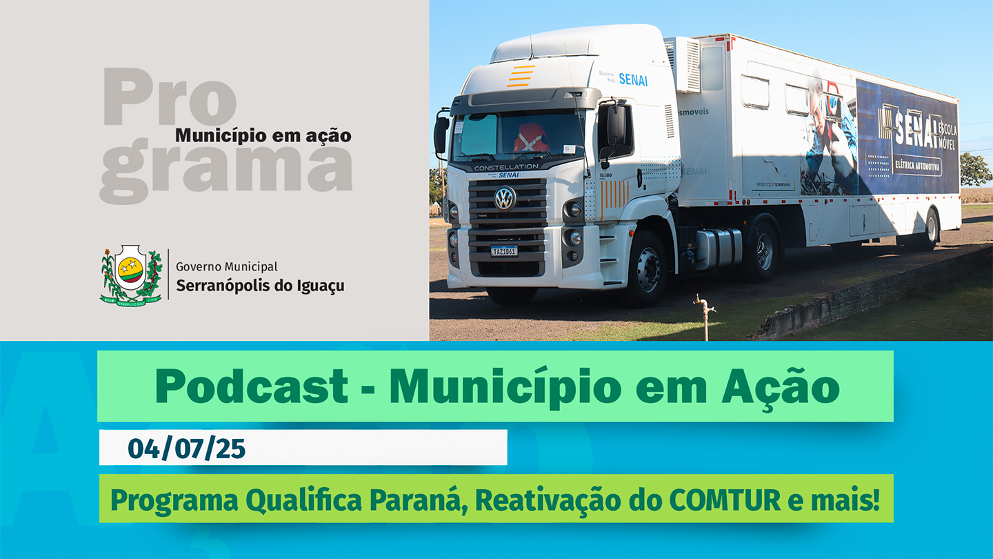 #Podcast – Programa Qualifica Paraná, Reativação do COMTUR e mais! –(04/07/2025)